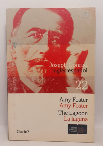 Amy Foster/ La Laguna (bilingue) - Joseph Conrad - Clarín
