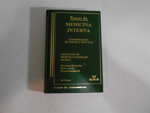 Temas De Medicina Interna. Enfermedades De Nervio Y Músculo.