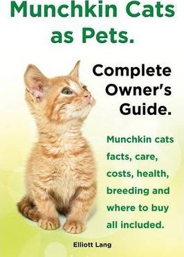 Libro Munchkin Cats As Pets. Munchkin Cats Facts, Care, C...