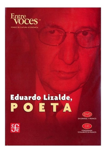 Eduardo Lizalde, Poeta / Visitaciones. Voz De La Autora, De Lizalde Eduardo / Fina García Marruz. Editorial Fondo De Cultura Económica En Español