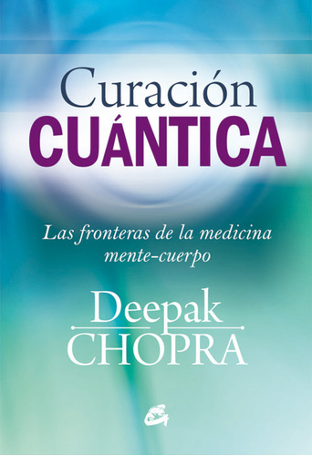 Libro Curación Cuantica De Chopra Deepak