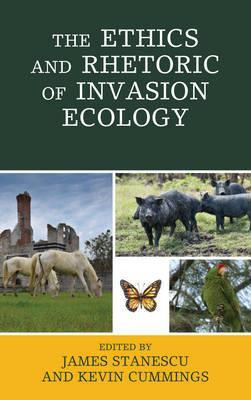 Libro The Ethics And Rhetoric Of Invasion Ecology - James...