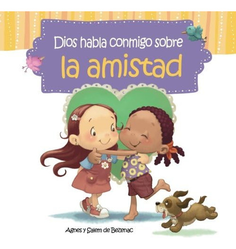 Libro: Dios Habla Conmigo Sobre La Amistad: Nuevos Amigos (s