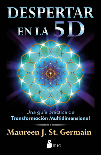 Despertar En La 5d - Maureen J. St. Germain
