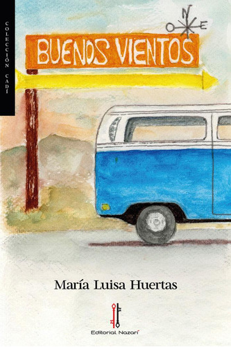 Libro: Buenos Vientos. Huertas, María Luisa. Editorial Nazar