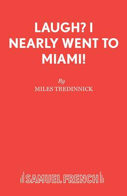 Libro Laugh? I Nearly Went To Miami! - Tredinnick, Miles