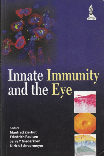 Innate Immunity And The Eye Editors Manfred Zierhut