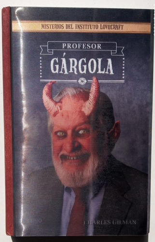 Profesor Gárgola -  Charles Gilman