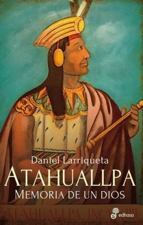Libro Atahualpa De Daniel Larriqueta