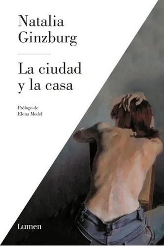 Natalia Ginzburg - La Ciudad Y La Casa