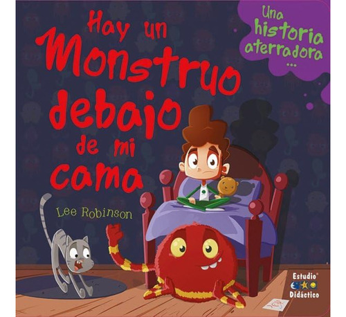 Hay Un Monstruo Debajo De Mi Cama (mini Libros), De Lee; Robinson. Editorial Edimat Libros, Tapa Dura, Edición 1 En Español, 2023