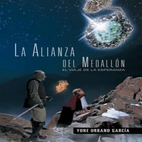 Libro La Alianza Del Medall N - Yone Urbano Garc A