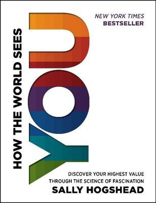 Libro How The World Sees You : Discover Your Highest Valu...