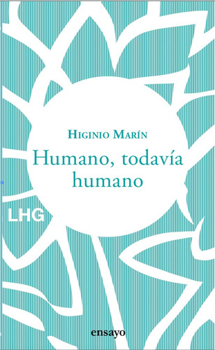 Humano Todavia Humano - Marin, Higinio