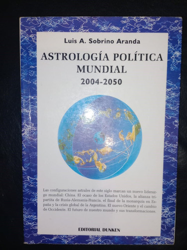 Astrología Política Mundial Luis Sobrino Aranda 2004 2050