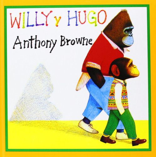 Willy Y Hugo - Anthony Browne