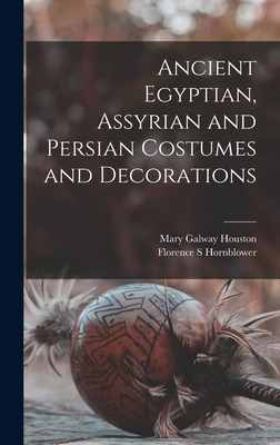 Libro Ancient Egyptian, Assyrian And Persian Costumes And...