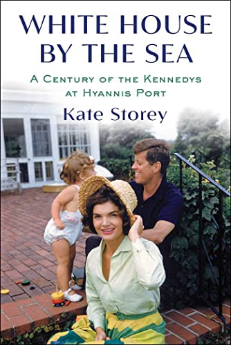 Book : White House By The Sea A Century Of The Kennedys At.