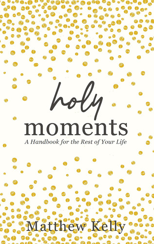 Libro Holy Moments- Matthew Kelly-inglés
