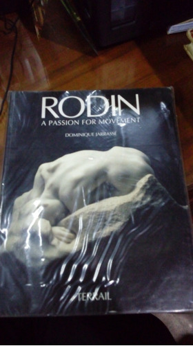 Libro Rodin A Passion For Movement