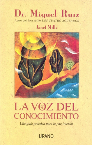 Voz Del Conocimiento, La - Ruiz, Don Miguel