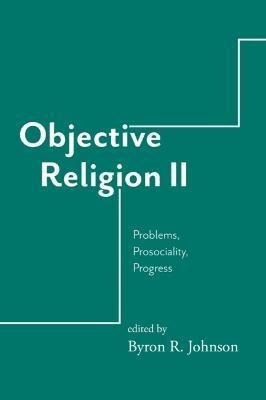 Libro Objective Religion : Problems, Prosociality, Progre...