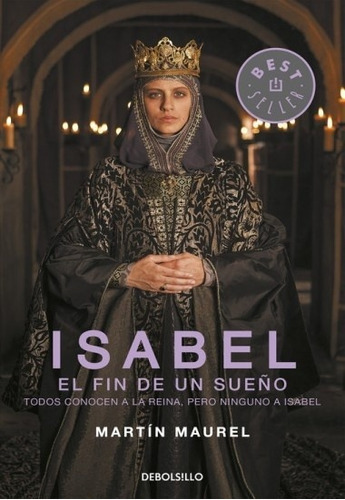 Isabel El Fin De Un Sueño, De Maurel - Marnier. Editorial Debols!llo, Edición 1 En Español