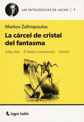 La Carcel De Cristal Del Fantasma - Markos Zafiropoulos