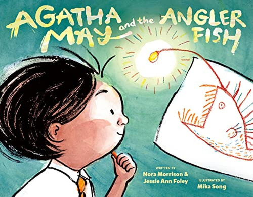 Agatha May And The Anglerfish, De Morrison, Nora. Editorial Dial, Tapa Dura En Inglés
