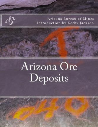 Libro Arizona Ore Deposits - Arizona Bureau Of Mines