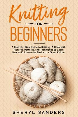 Libro Knitting For Beginners : A Step-by-step Guide To Kn...