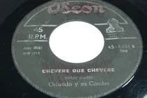Comprar Jch- Orlando Y Su Combo Chevere Que Chevere Guaracha 45 Rpm