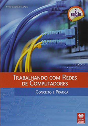 Libro Trabalhando Com Redes De Computadores - Conceito E Pra