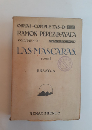 Las Máscaras. Ensayos. Tomo I.         Ramón Pérez De Ayala.