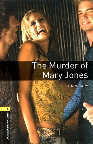 Murder Of Mary Jones,the (2/ed.) - Vicary Tim, De Vicary Tim. Editorial Oxford, Tapa Blanda En Inglés, 2008