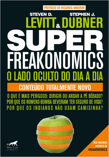 Superfreakonomics: O lado oculto do dia a dia, de Dubner, Stephen J.. Starling Alta Editora E Consultoria  Eireli, capa mole em português, 2019