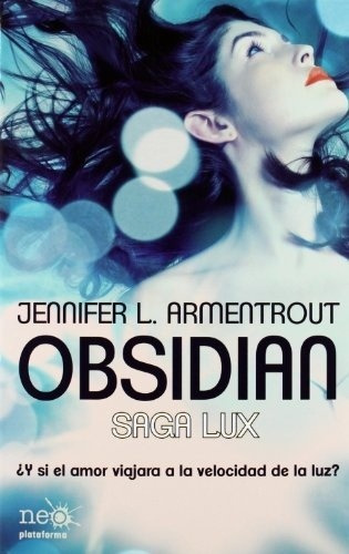 Obsidian. Saga Lux 1 - Jennifer L.  Armentrout