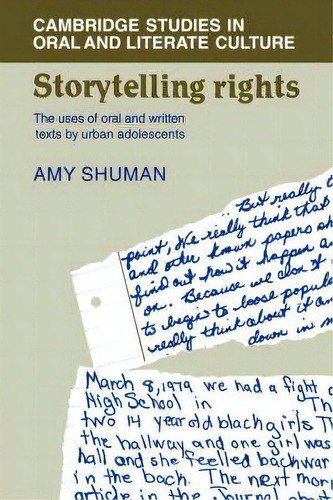 Storytelling Rights : The Uses Of Oral And Written Texts By Urban Adolescents, De Amy Shuman. Editorial Cambridge University Press, Tapa Dura En Inglés