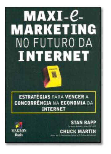 Maxi-e-marketing No Futuro Da Internet