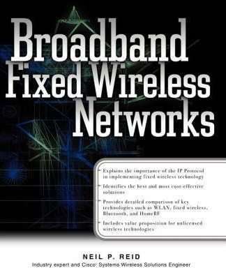 Libro Broadband Fixed Wireless Networks - Neil P. Reid