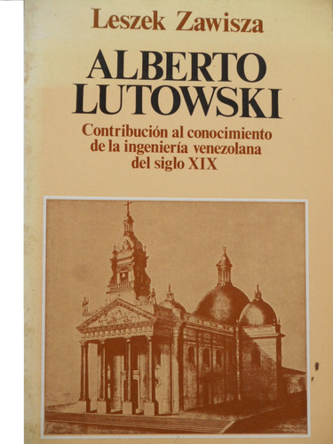 Alberto Lutowski * Lester Zawisza