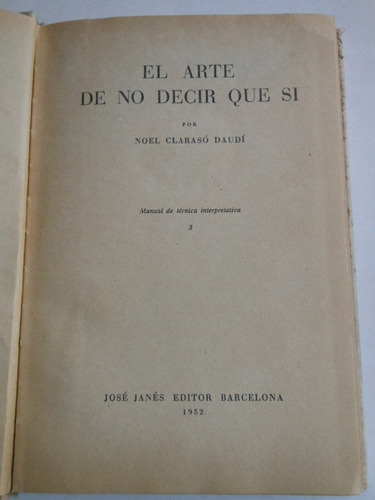 Libro El Arte De No Decir Que Si - Noel Clarasco (Usado)