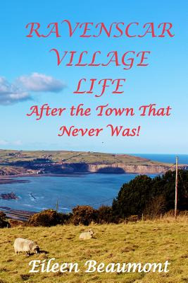 Libro Ravenscar Village Life - Beaumont, Eileen