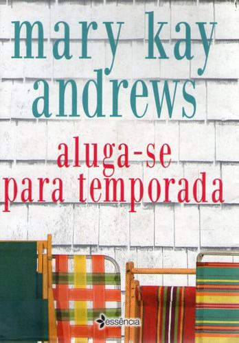 Livro Aluga-se Para Temporada - Andrews, Mary Kay [2012]