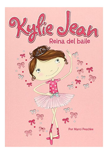 Kylie Jean - Reina Del Baile