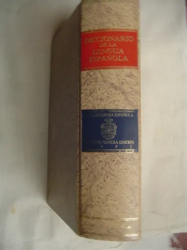 Diccionario de la Lengua Española. Real Academia Española. Edición 21. 1992.