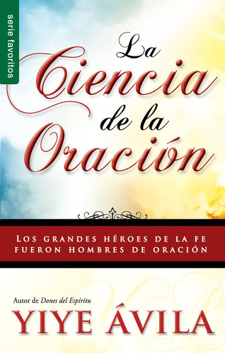 Libro: La Ciencia De La Oración - Serie Favoritos (spanish E