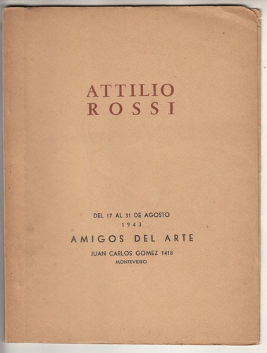 1943 Arte Attilio Rossi Catalogo Uruguay Dieste Alberti Raro