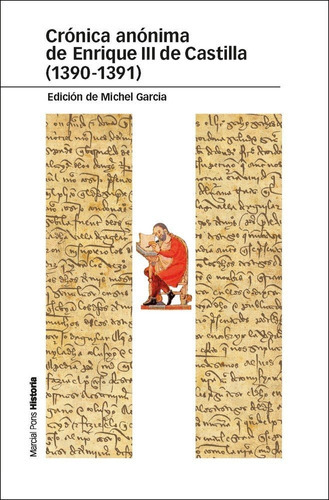 Crãânica Anãânima De Enrique Iii De Castilla (1390-1391), De Garcia, Michel. Editorial Marcial Pons Ediciones De Historia, S.a., Tapa Blanda En Español
