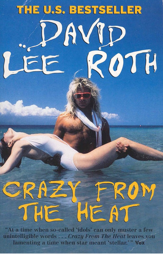 Crazy From The Heat / David Lee Roth